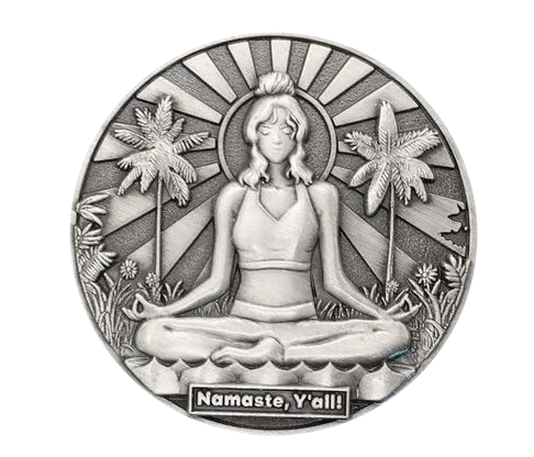B.S.C. Coin, calm side reading Namaste Y'all